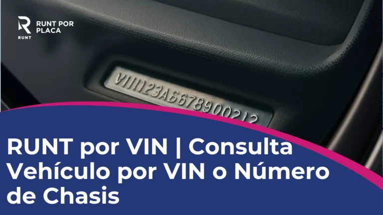 RUNT por VIN Consulta Vehículo por VIN o Número de Chasis