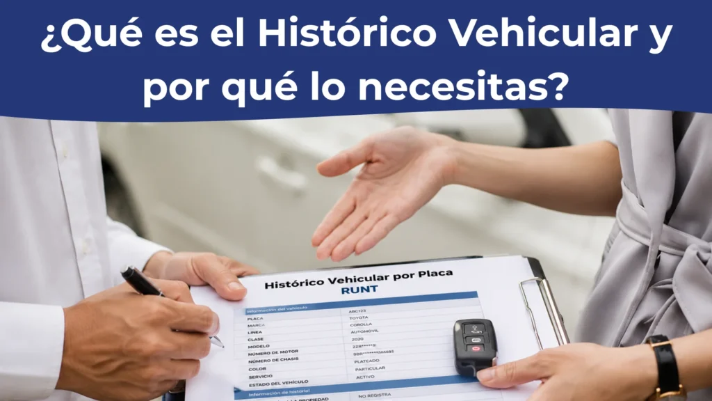 ¿Qué es el Histórico Vehicular y por qué lo necesitas? ¿Qué es el Histórico Vehicular y por qué lo necesitas?