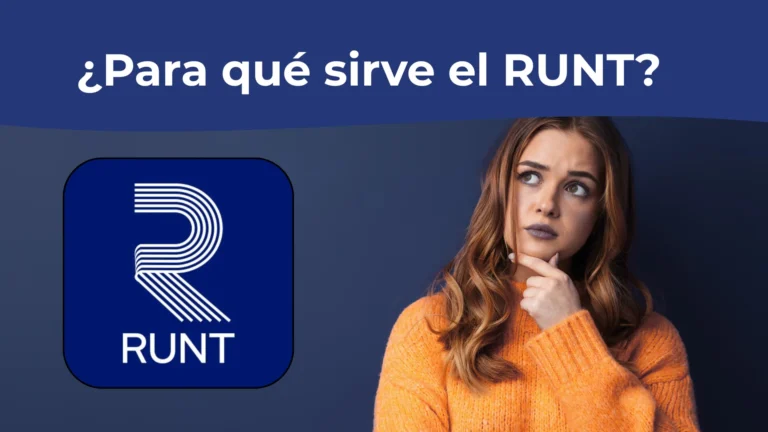 ¿Para qué sirve el RUNT? ¿Para qué sirve el RUNT?